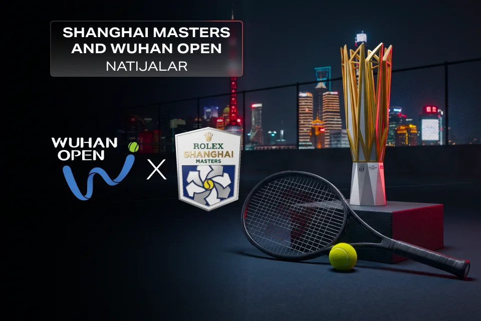 Shanghai Masters va Wuhan Open 2026 yakunlari: kutilmagan chempionlar va favoritlarning mag‘lubiyatlari